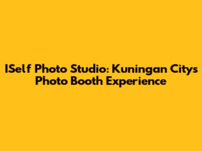 ISelf Photo Studio: Kuningan City's Photo Booth Experience